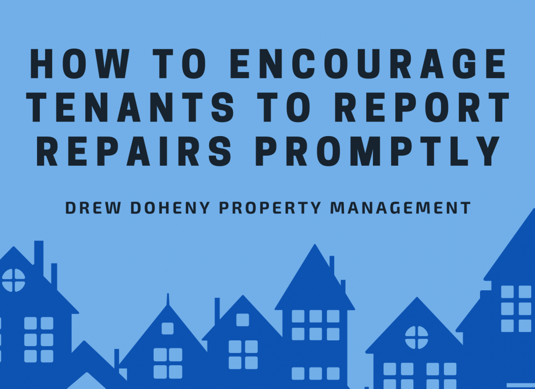 How to Encourage Tenants to Report Repairs Promptly