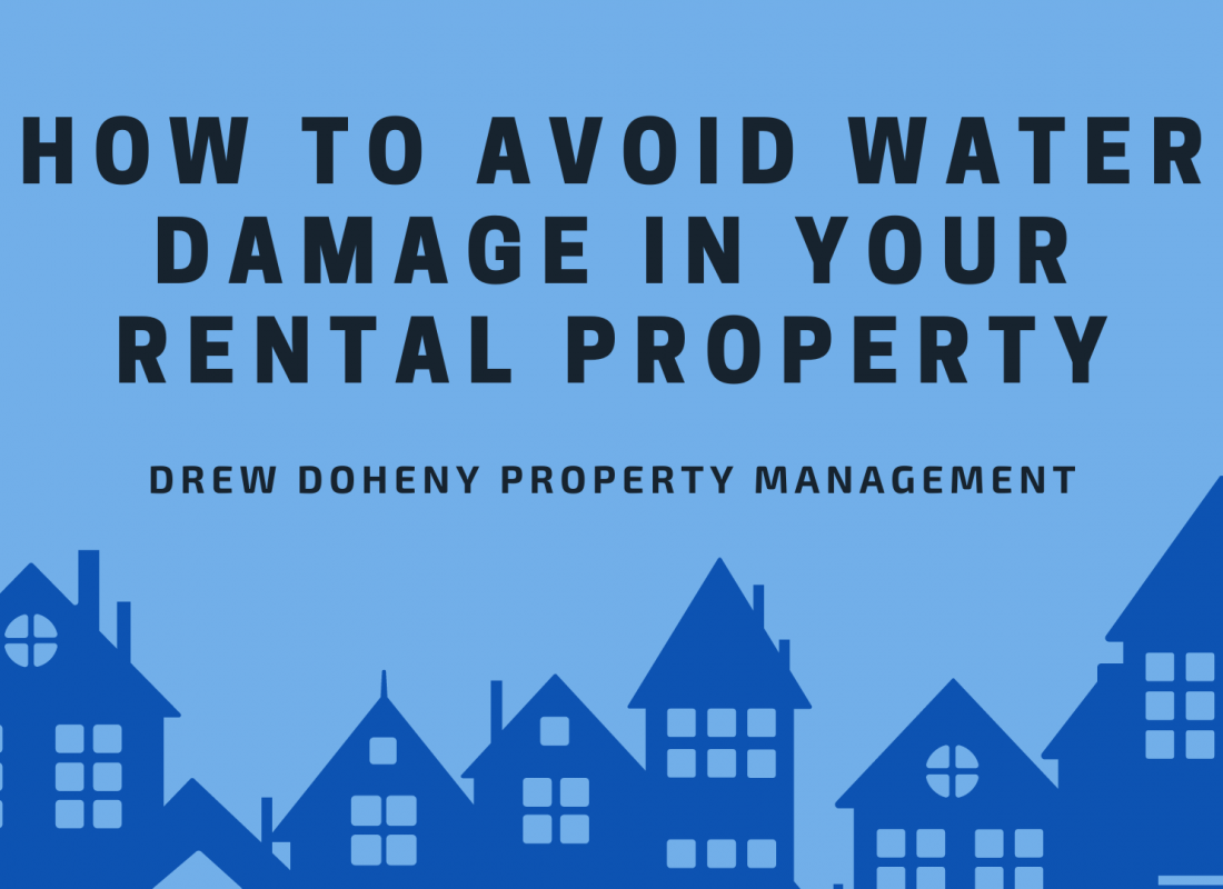 How To Avoid Water Damage in Your Rental Property How To Avoid Water Damage in Your Rental Property