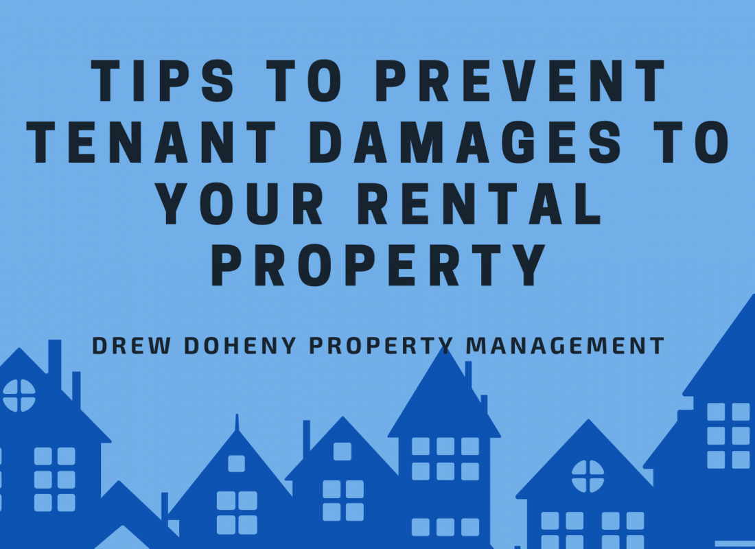 Tips to Prevent Tenant Damages to Your Rental Property